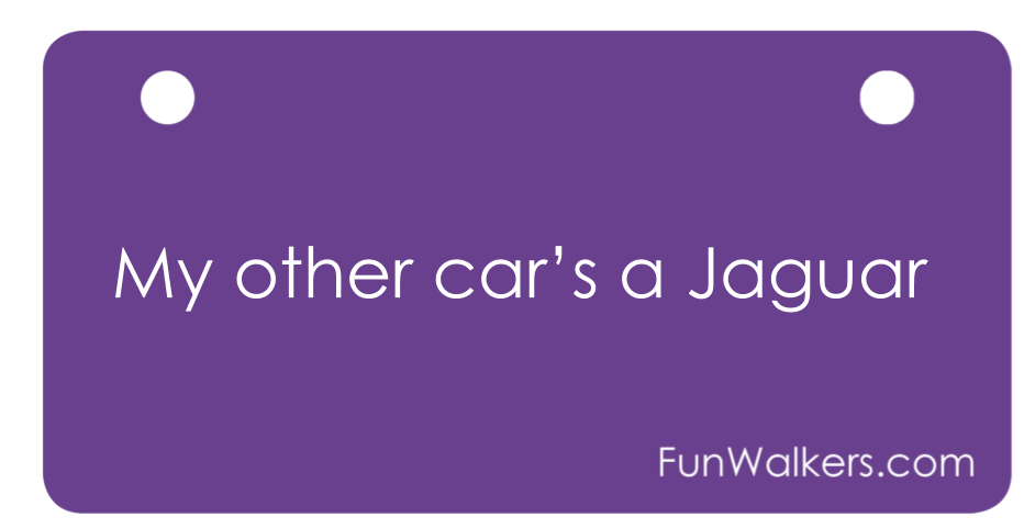 "My other car's a Jaguar" 3 x 6" Funwalkers License for Rollators, Scooters