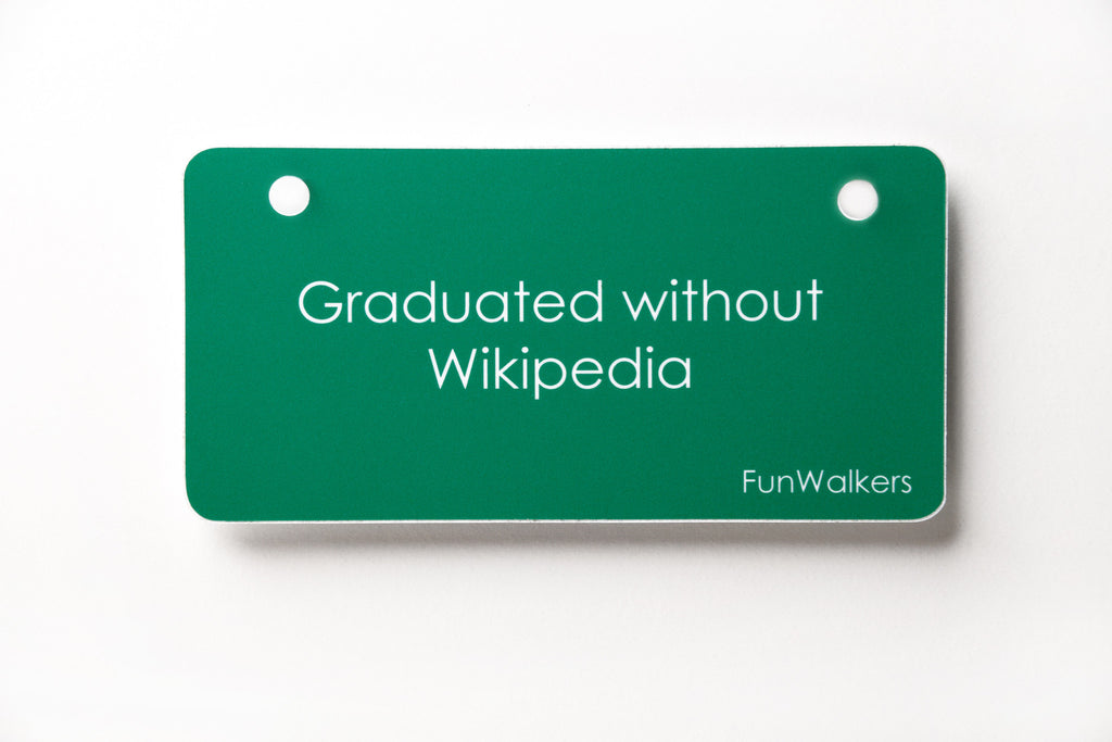"Graduated without Wikipedia" Whimsical Holiday Gift