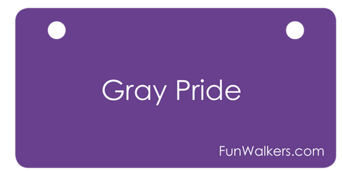 Gray Pride - Funwalkers License Plate for Walkers, Rollators & Scooters